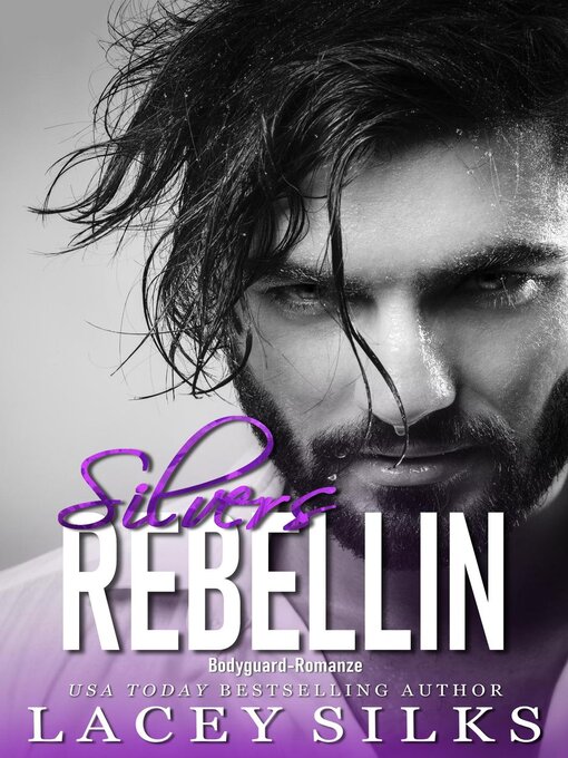 Title details for Silvers Rebellin by Lacey Silks - Available